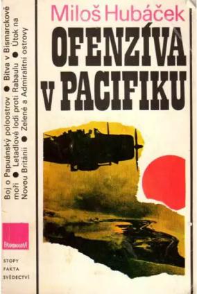 Hubacek, Milos: Ofenziva v Pacifiku