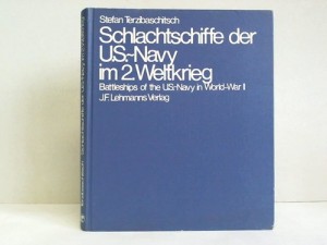 Terzibaschitsch, Stefan: Schlachtschiffe der US-Navy im 2.Weltkrieg