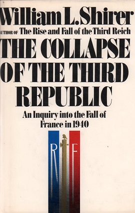 Shirer, William: The Collapse of the Third Republic