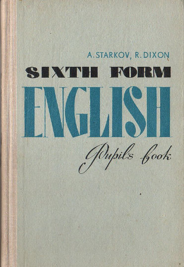 Starkov, A.; Dixon, R: English. Seventh Form