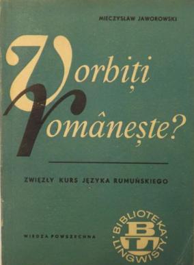 Jaworowski, Mieczyslaw: Vorbiti romaneste? /    -?