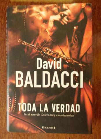 Baldacci, David: Toda la verdad.  