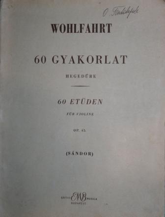 Wohlfahrt, F.: 60 gyakorlat hegedure / 60   