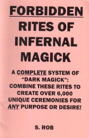 Rob, S.: Forbidden Rites of Infernal Magick