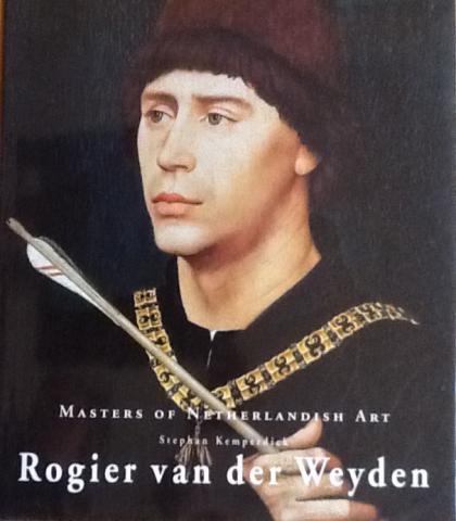 Kemperdick, Stephan: Rogier van der Weyden
