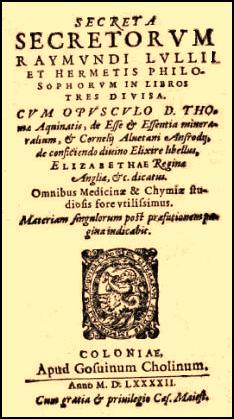 Lullii, Raymundi; , : Secreta Secretorum.  