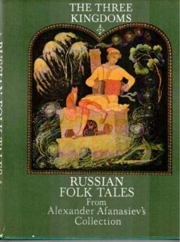 [ ]: The three kingdoms. Russian Folk Tales From Alexander Afaasiev's Collection