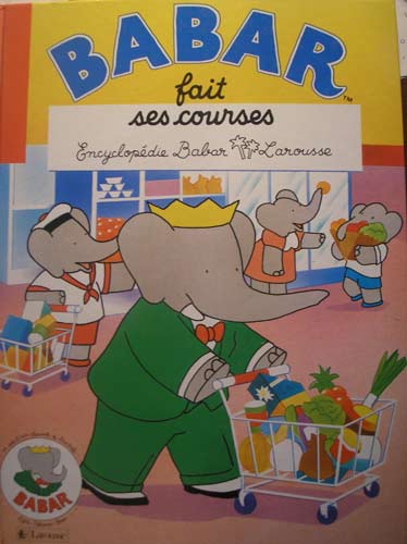 [ ]: Babar fait les courses. Encyclopedie Babar Larousse