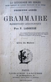 Larousse, P.: Grammaire. Elementaire lexicologique