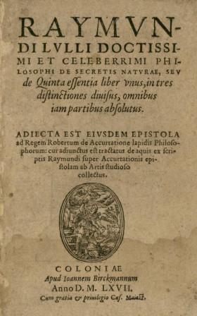 Lulli, Raymundi; , : De secretis naturae, sev de Quintaessentia...      ...