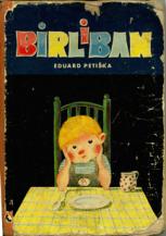 Petiska, Eduard: Birliban