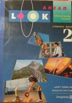 Hopkins, Andy; Potter, Jocelyn: Look ahead: classroom course: student's book 2