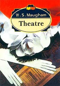 Maugham, W.S.: Theatre