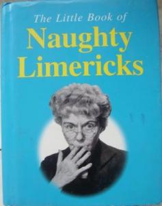 Keegan, Tom: The Little Book of Naughty Limericks