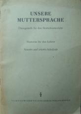 [ ]: Unsere Muttersprache. Hinweise fur den Lehrer