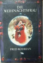 Rodrian, Fred: Die Weihnachtsfrau