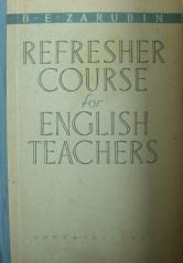 Zarubin, B.E.: Refresher course for English teachers /    