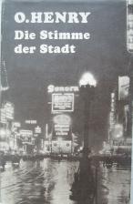 Henry, O.: Die Stimme der Stadt