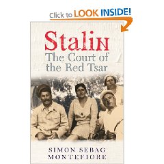 Montefiore, Simon Sebag: Stalin. The court of the Red Tsar