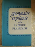 Galichet, Georges: Grammaire expliquee de la langue francaise