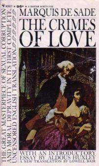 Sade, Marquis De: The Crimes of Love: Three Novellas