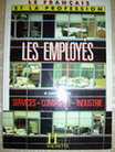 Dany, M.; Noe, C.: Les Employes