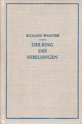 Wagner, Richard: Der Ring Des Nibelungen