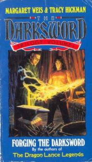 Weis, Margaret; Hickman, Tracy: Forging the Darksword