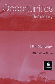 Ruse, Christina: Opportunities. Elementary. Mini Dictionary