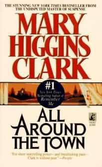 Clark, Mary Higginc: All Around the Town