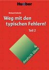 Schmitt, Richard: Deutsch Ueben 4: Weg mit den typischen Fehlern!