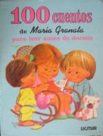 Granata, Maria: 100 cuentos para leer antes de dormir