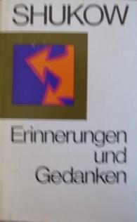 Shukow, G.K.: Erinnerungen und Gedanken