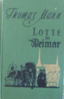 Mann, Thomas: Lotte in Weimar