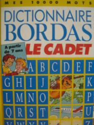 Didier, Marcel: Dictionnaire Bordas Le Cadet. A partir de 7 ans