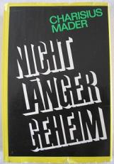 Mader, Julius; Charisius, Albrecht: Nicht langer geheim