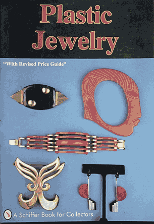 Kelley, Lyngerda; Schiffer, Nancy: Plastic Jewelry