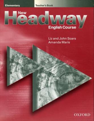 Soars, Liz; Soars, John; Maris, Amanda: New Headway English Course. Elementary Teacher's Book