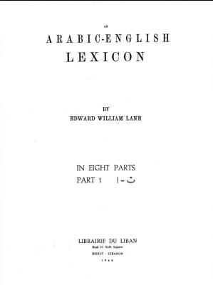 Lane, Edward William; ,  : Arabic-English Lexicon / - 