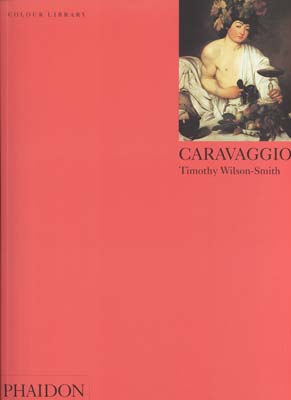 Wilson-Smith, T.: . Caravaggio