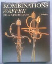 [ ]: Kombinations waffen. Des 15.-19. jahrhunderts /  . XV - XIX 