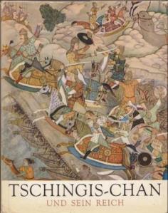 [ ]: Tschingis-Chan und sein Reich