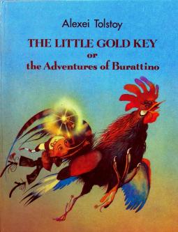 Tolstoy, Alexei: The Little Gold Key or the Adventure of Burattino.     