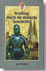 , ..: Streifzug durch die deutsche Geschichte.    