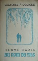 Bazin, Herve: Au nom du fils