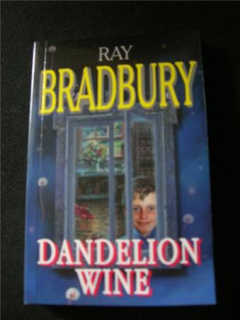 Bradbury, R; , ..: Dandelion Wine [=  ]