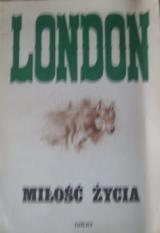 London, Jack: Milosc zycia