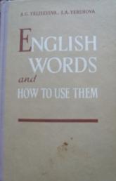 Yeliseyeva, A.G.; Yershova, I.A.: English words and how to use them. The theatre and the cinema