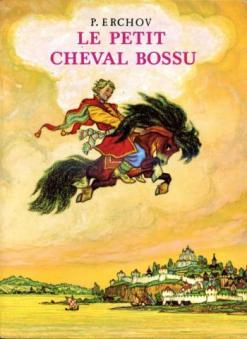 , .: Le Petit Cheval Bossu. -