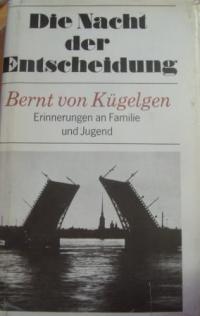 Kugelgen, Bernt Von: Die Nacht der Entscheidung